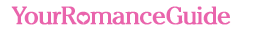 Love/Dating Advice & Articles on YourRomanceGuide.com